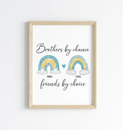Brothers print, Brothers by chance, friends by choice personalised names rainbows blue green yellow unframed wall art