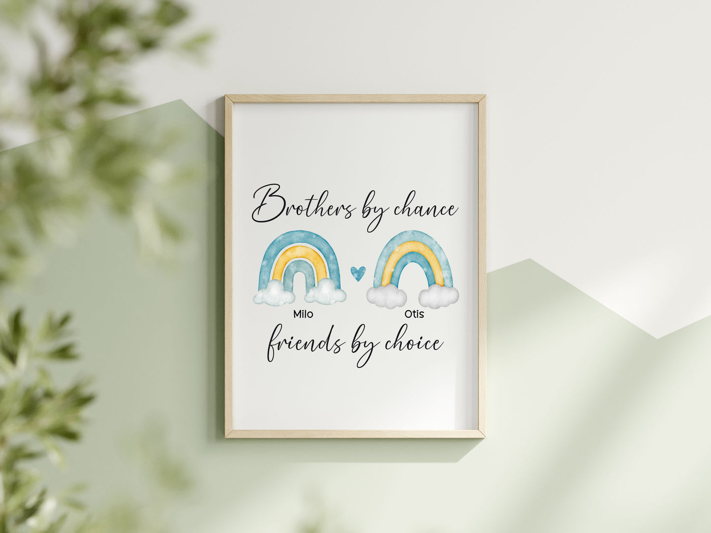 Brothers print, Brothers by chance, friends by choice personalised names rainbows blue green yellow unframed wall art