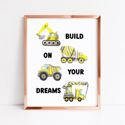 Build on your dreams, watercolour trucks and diggers kids nursery playroom bedroom unframed wall art poster print