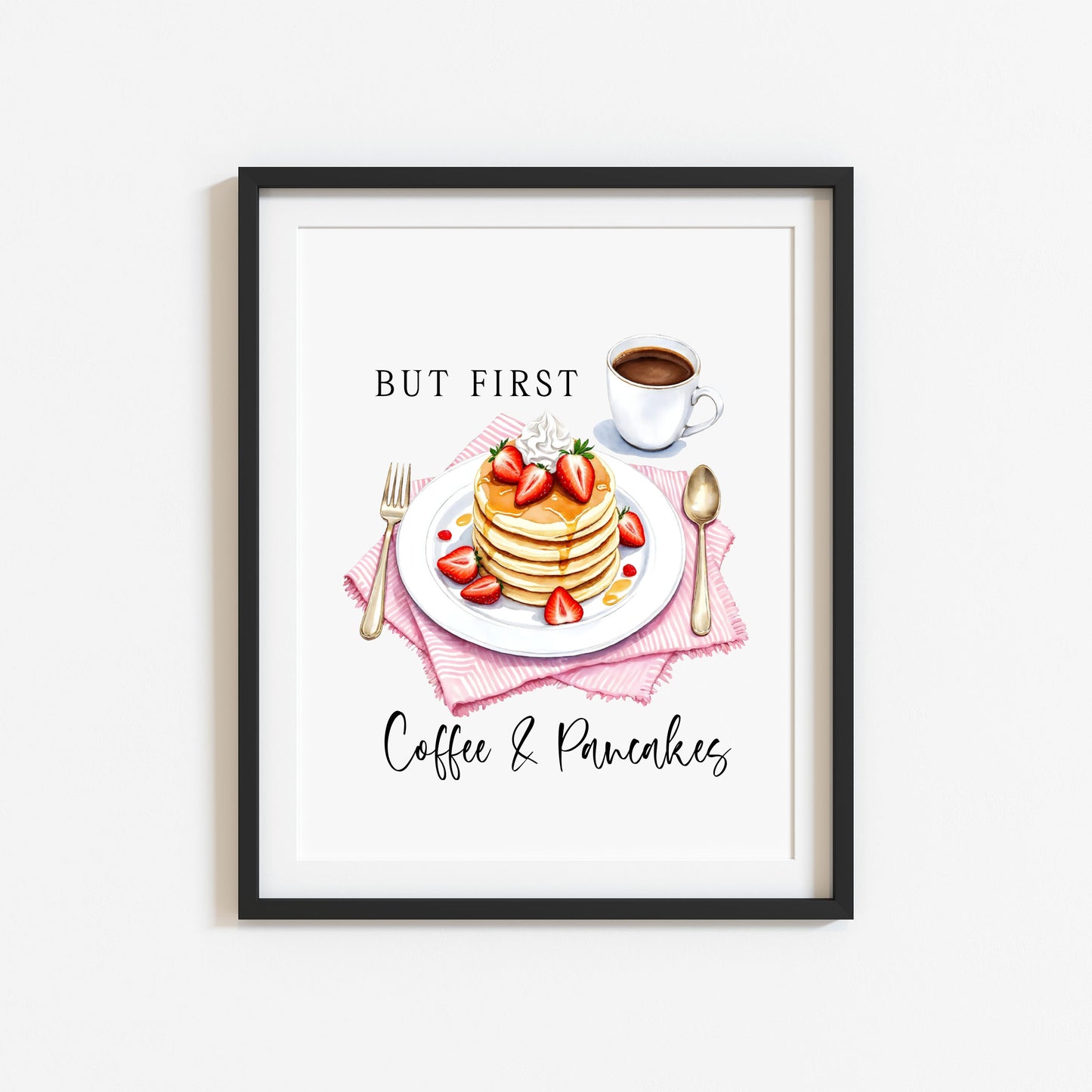 But first Coffee & Pancakes watercolour Kitchen Wall Art (unframed)