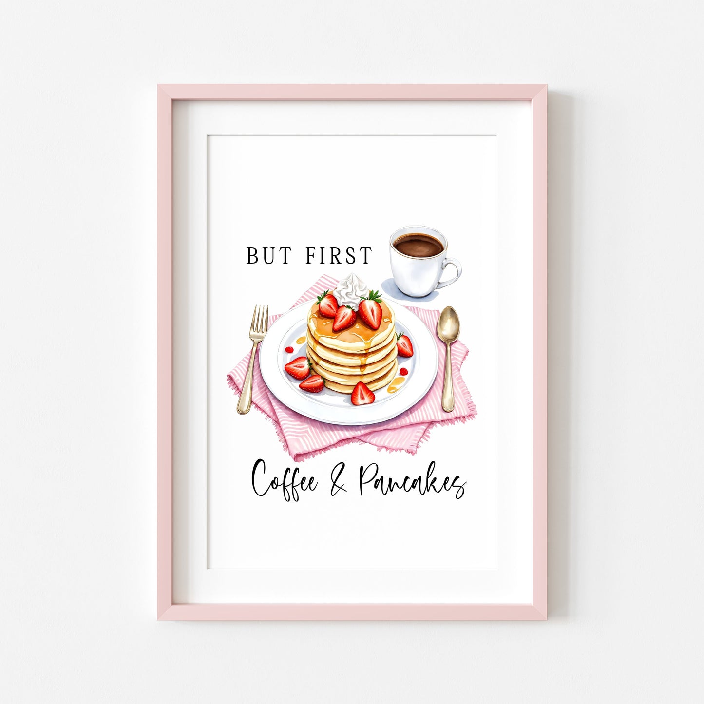But first Coffee & Pancakes watercolour Kitchen Wall Art (unframed)