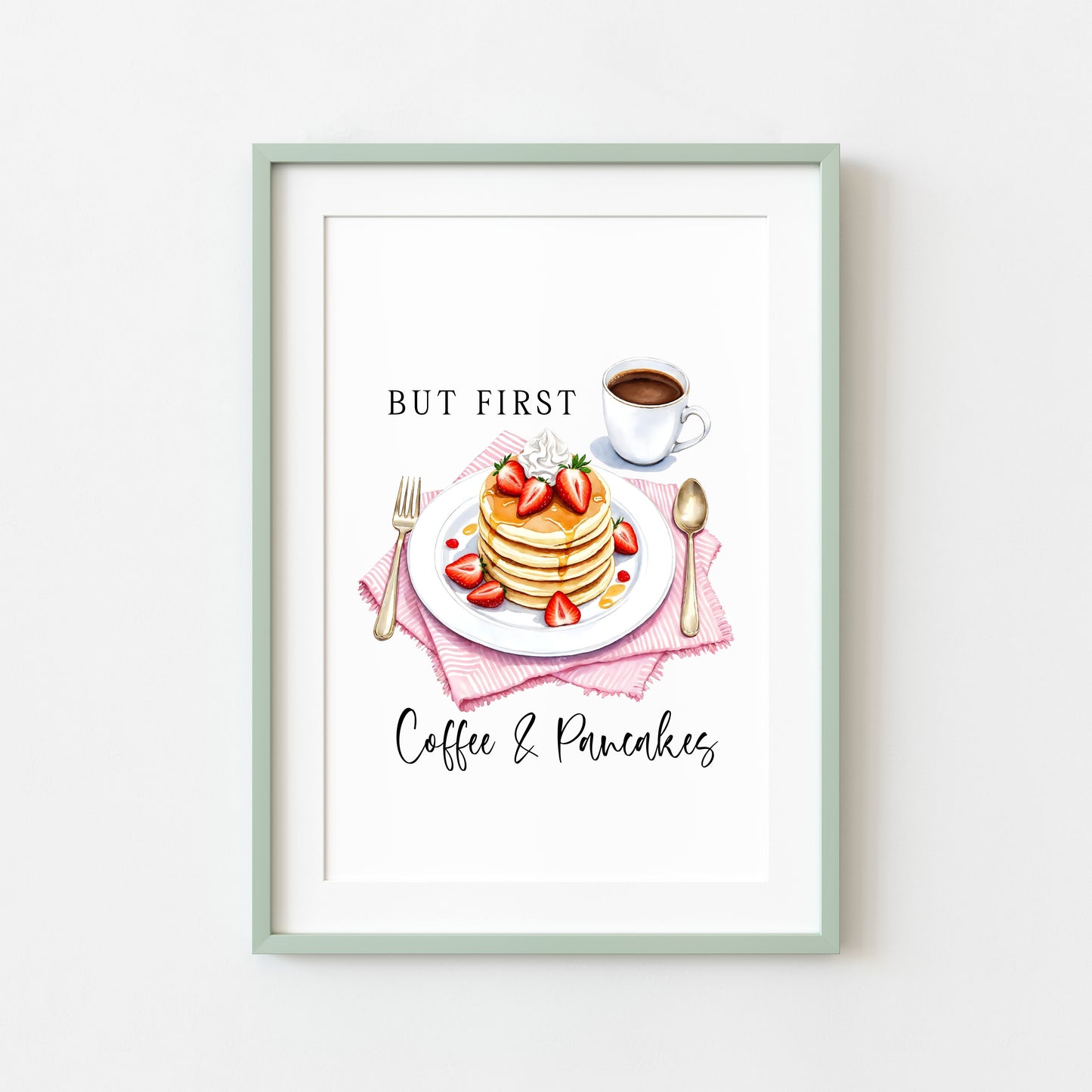But first Coffee & Pancakes watercolour Kitchen Wall Art (unframed)