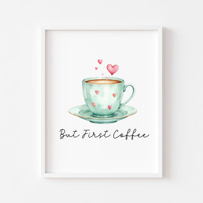 But First Coffee Print green cup & hearts Watercolour Kitchen Wall Art (Unframed)