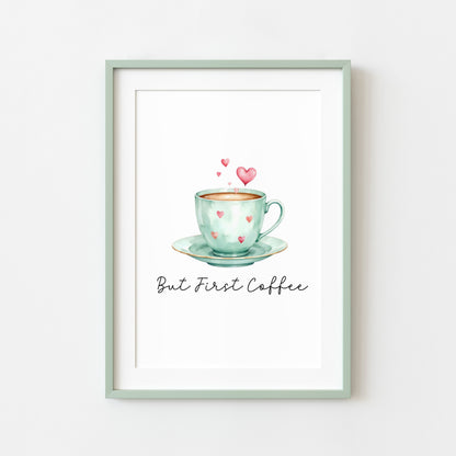But First Coffee Print green cup & hearts Watercolour Kitchen Wall Art (Unframed)