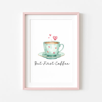 But First Coffee Print green cup & hearts Watercolour Kitchen Wall Art (Unframed)