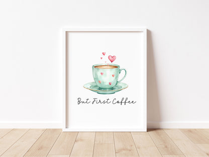 But First Coffee Print green cup & hearts Watercolour Kitchen Wall Art (Unframed)