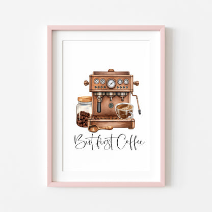 But First Coffee Print Watercolour coffee machine scene Kitchen unframed Wall Art