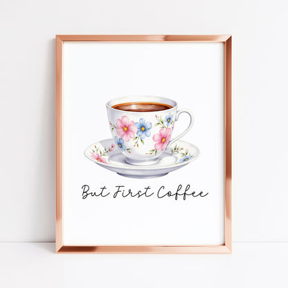 But First Coffee Print white floral cup Watercolour Kitchen Wall Art (Unframed)