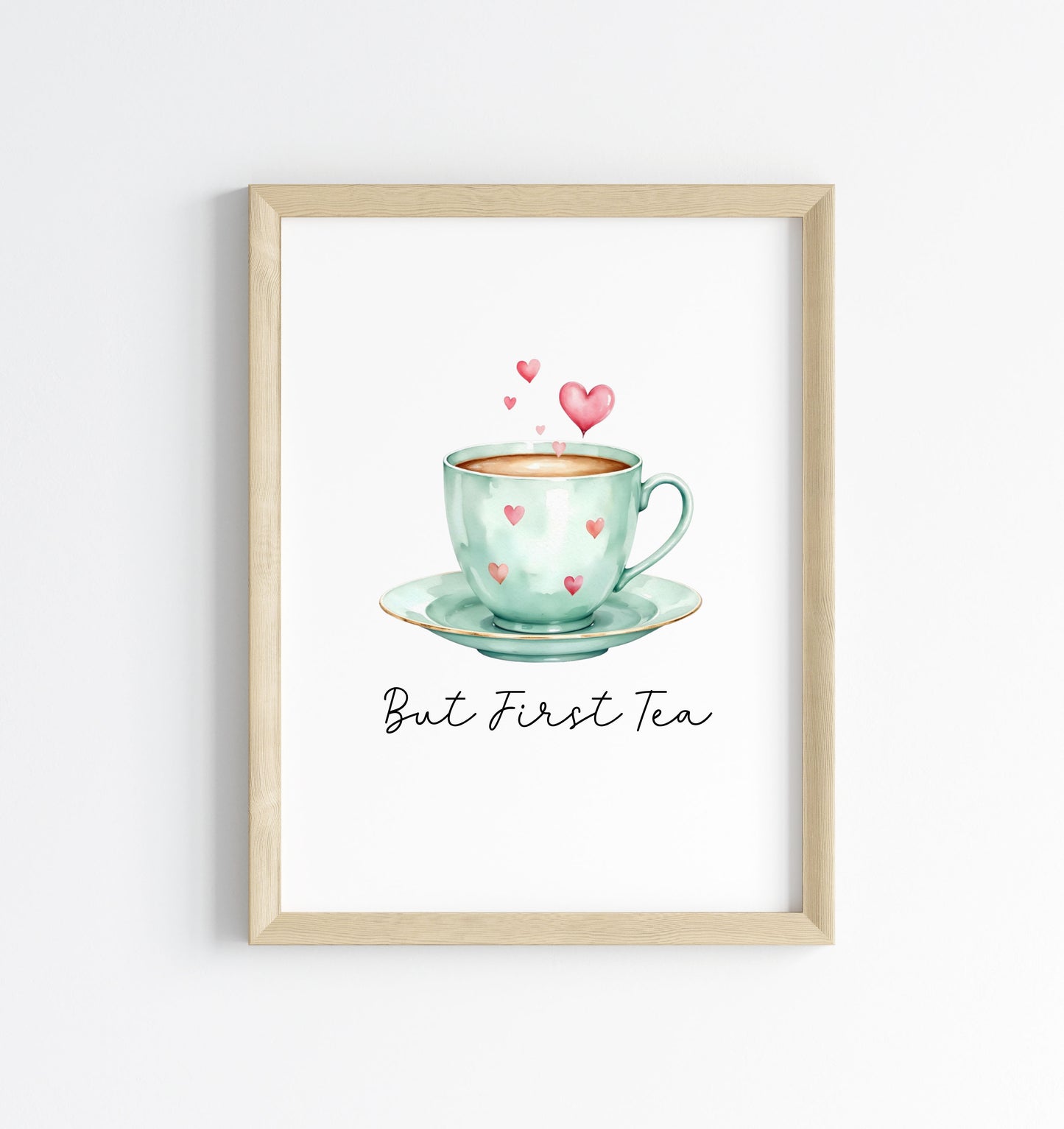But First Tea Print green cup & hearts watercolour Kitchen Wall Art (Unframed)