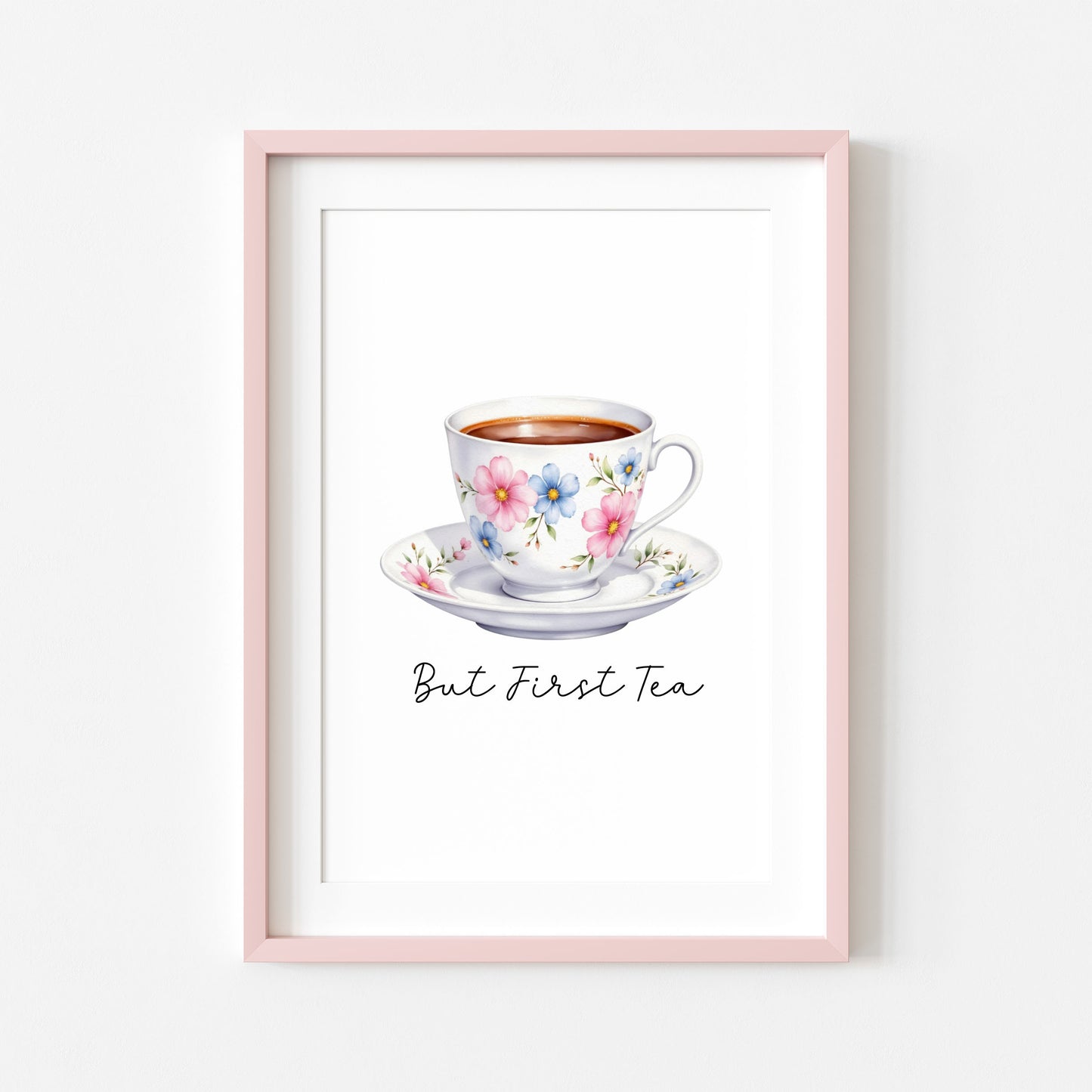But First Tea Print white floral cup Watercolour Kitchen Wall Art (Unframed)