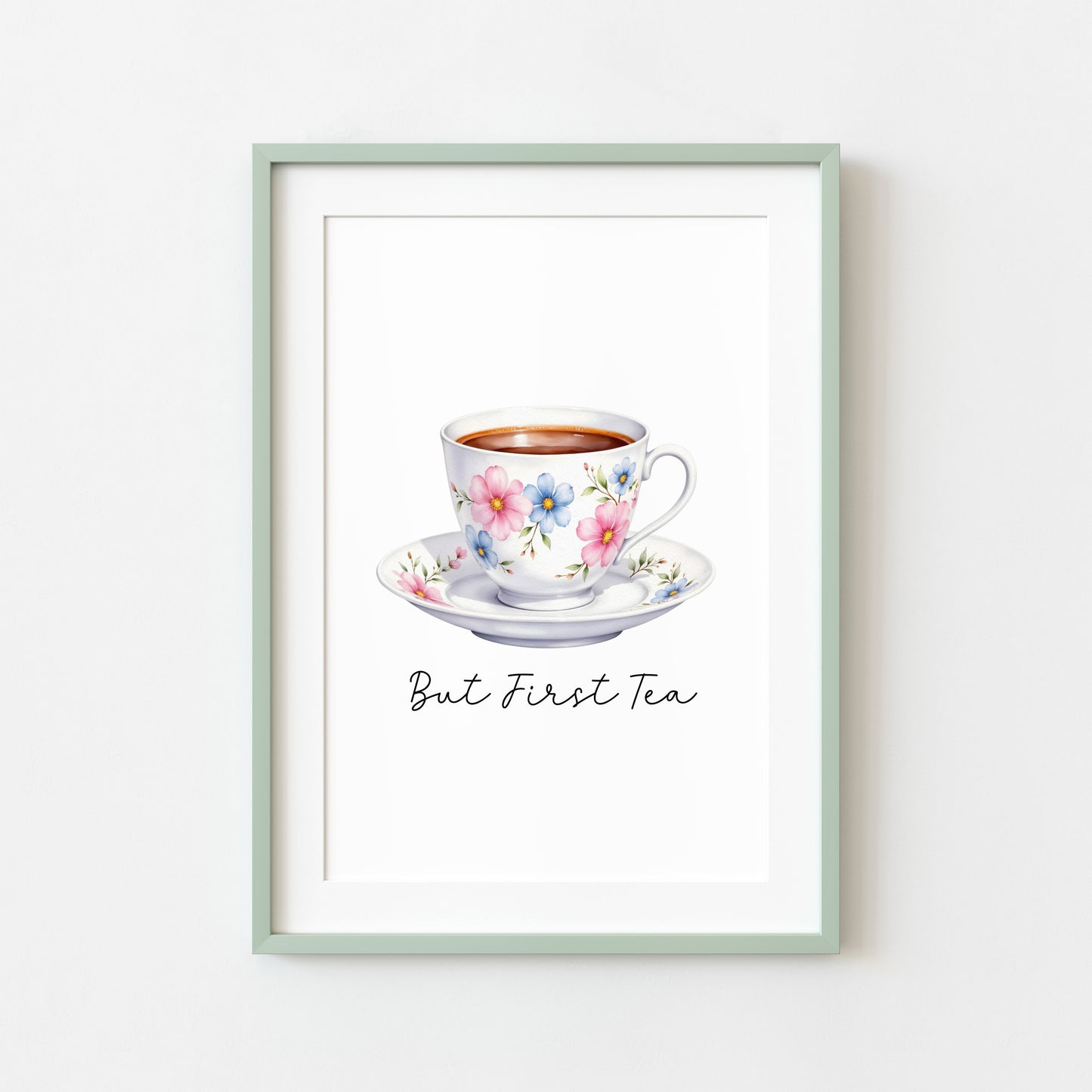 But First Tea Print white floral cup Watercolour Kitchen Wall Art (Unframed)