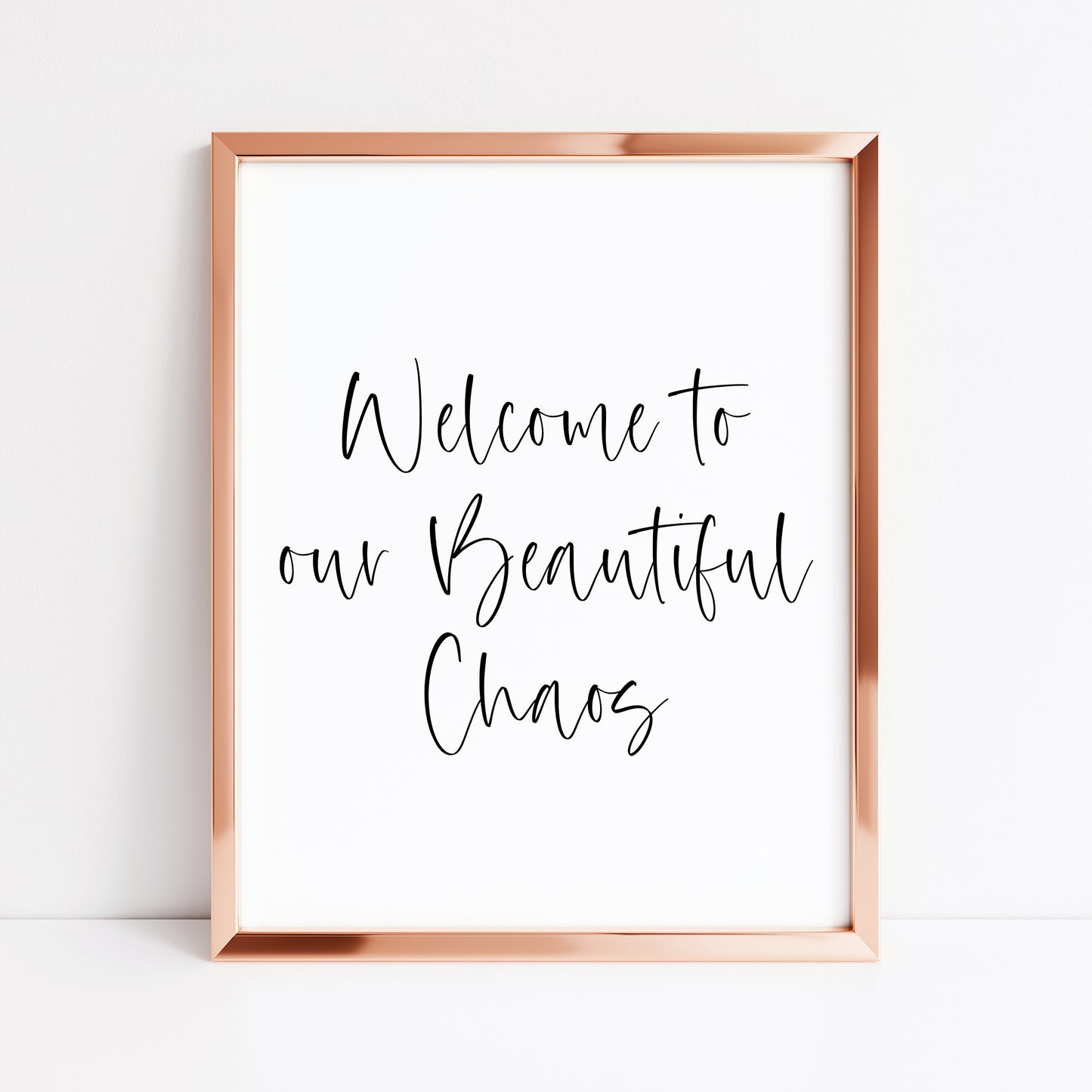 Welcome to our beautiful chaos, simple portrait family, home living quote unframed wall art poster print