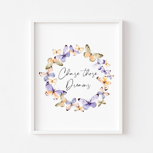 Chase those dreams motivational orange and purple butterflies wildflower wreath unframed wall art poster print