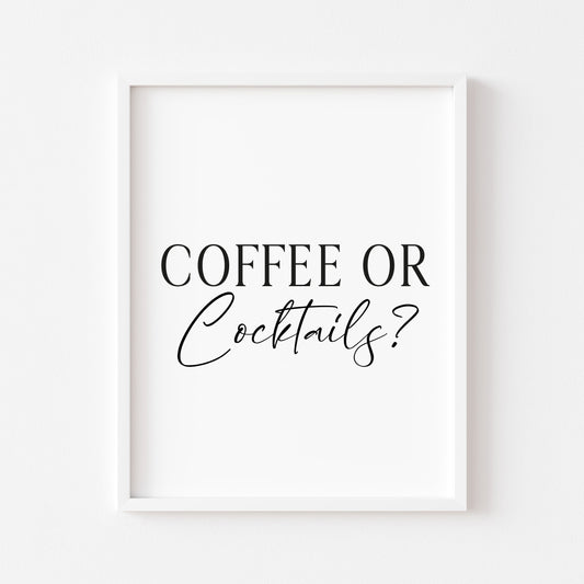 Coffee or Cocktails? kitchen art, kitchen, bar area, Cocktail/Coffee lover, unframed wall art poster print