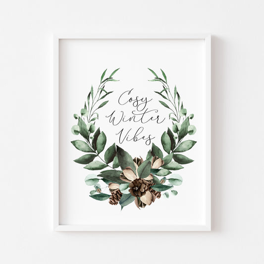Cosy winter Vibes watercolour Christmas foliage pinecone wreath seasonal unframed wall art poster print