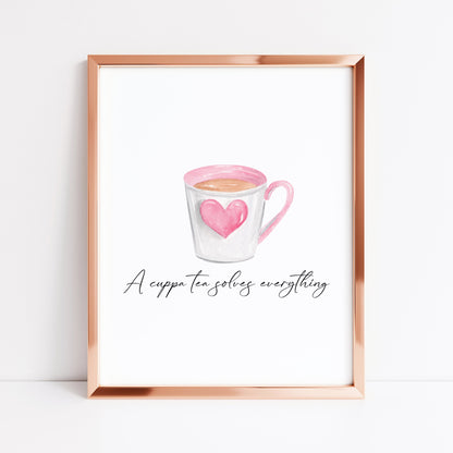 A cup of Tea solves everything cute pink heart cup unframed wall art poster print