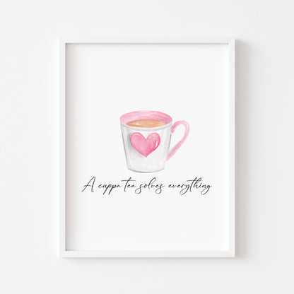 A cup of Tea solves everything cute pink heart cup unframed wall art poster print