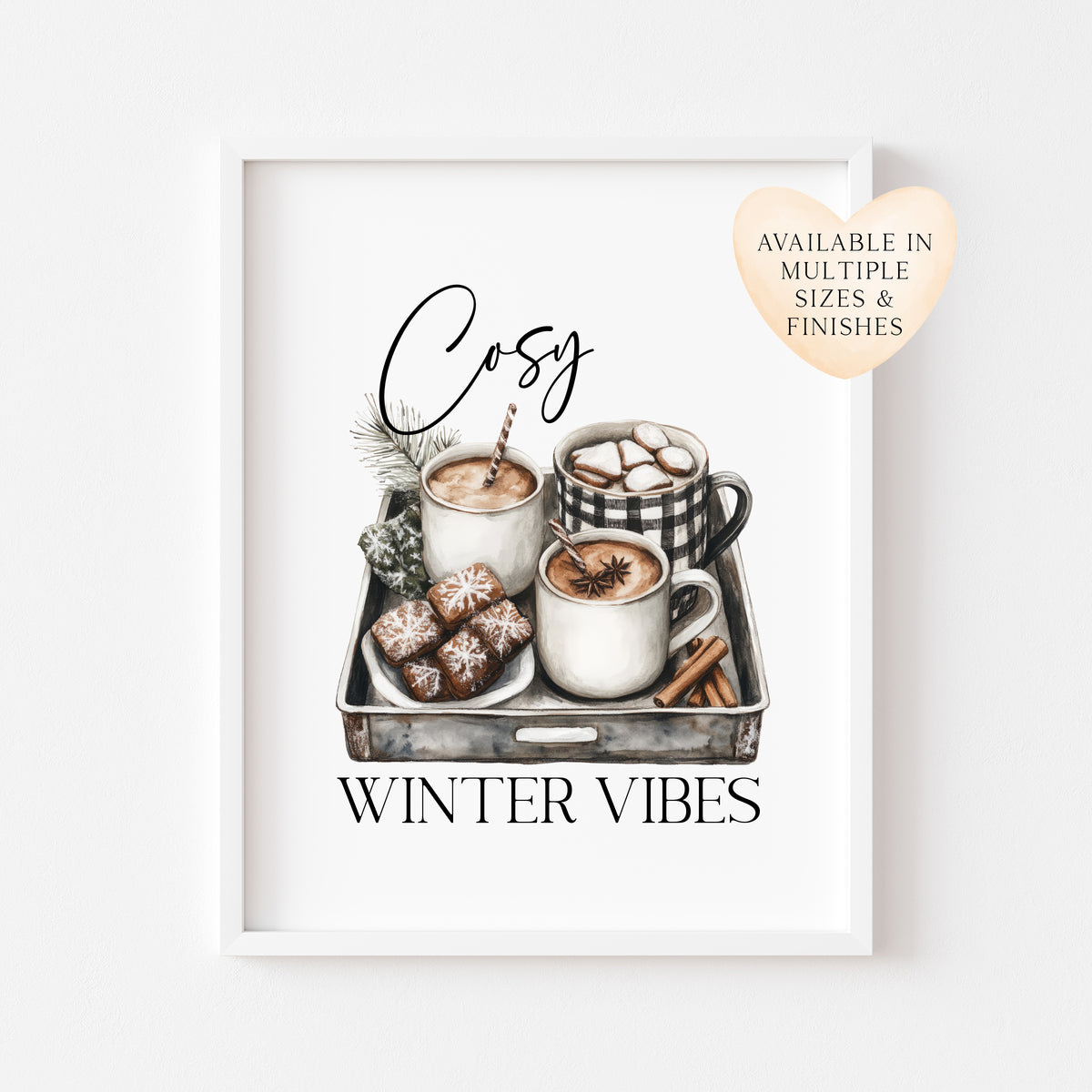 Cosy winter vibes monochrome hot drinks tray watercolour seasonal xmas unframed wall art poster print