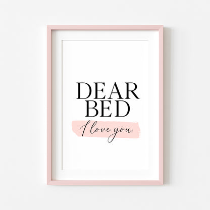 Bedroom print, Dear bed I love you pink watercolour bedroom unframed wall art poster print