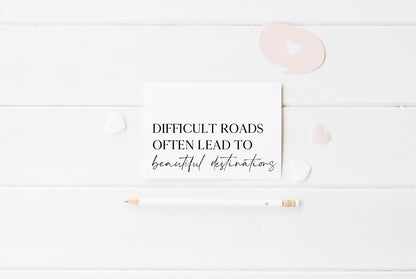 Difficult roads often lead to beautiful destinations, landscape motivational office, bedroom unframed wall art poster print