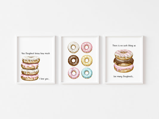 Set of 3 Doughnut Donut quote you Donut know how much I love you, too many donuts cute kitchen unframed wall art poster print, kitchen decor