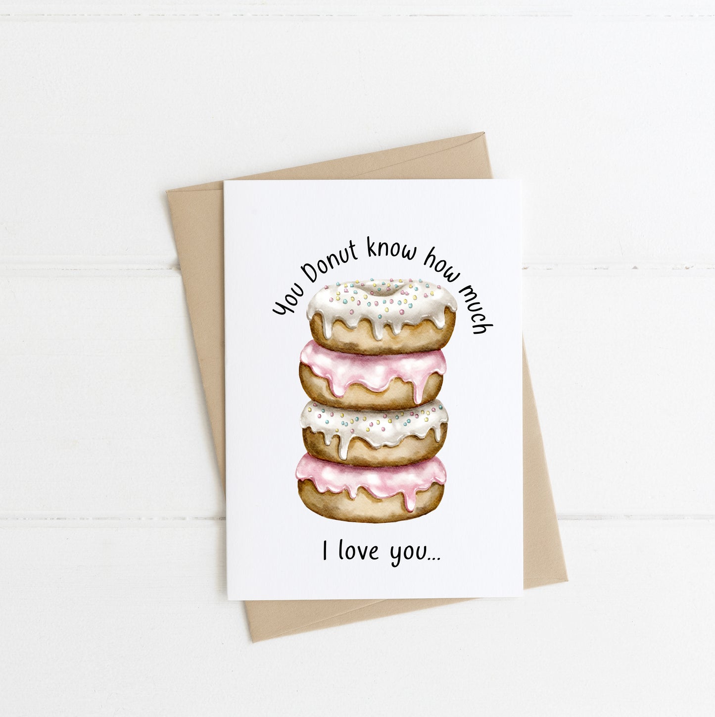 Valentines Day Card, You Donut know how much I love you cute pun quirky funny valentines seasonal card & envelope,kraft brown or white