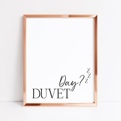 Duvet day? zzz bedroom, fashion, guest room unframed wall art poster print