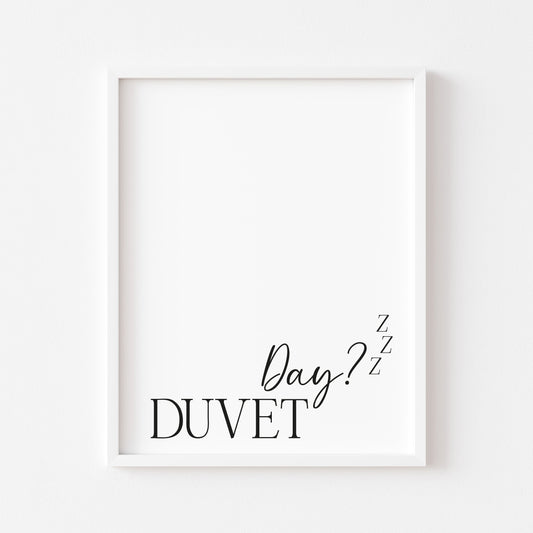Duvet day? zzz bedroom, fashion, guest room unframed wall art poster print