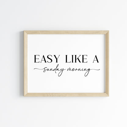 Easy like a Sunday morning landscape script bedroom home hallway unframed wall art poster print