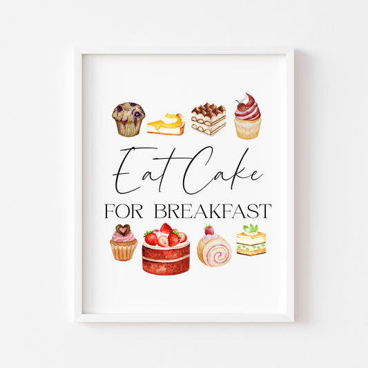 Eat cake for breakfast watercolour cakes funny kitchen cake shop unframed wall art poster print