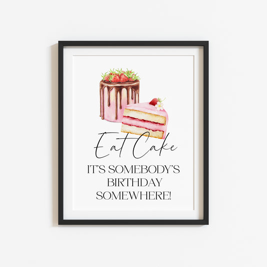 Eat cake it's somebody's birthday somewhere watercolour cakes kitchen unframed wall art poster print