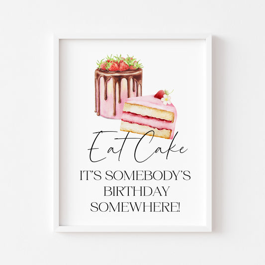 Eat cake it's somebody's birthday somewhere watercolour cakes kitchen unframed wall art poster print