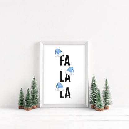 Fa la la blue Christmas Santa hat seasonal unframed Xmas wall art poster print