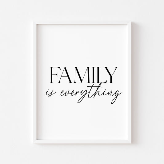 Family Is Everything Print modern minimalist Home Wall Art (unframed)