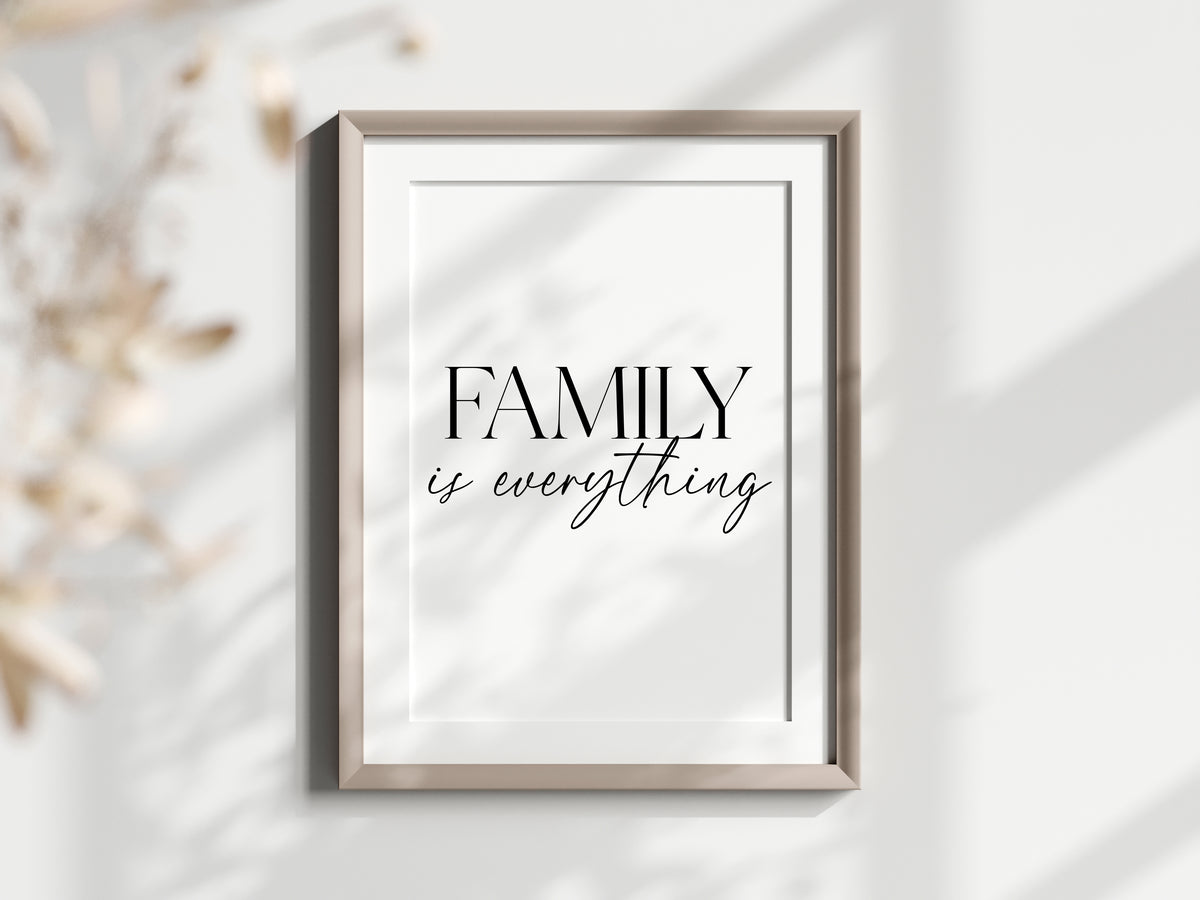 Family Is Everything Print modern minimalist Home Wall Art (unframed)