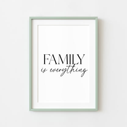 Family Is Everything Print modern minimalist Home Wall Art (unframed)