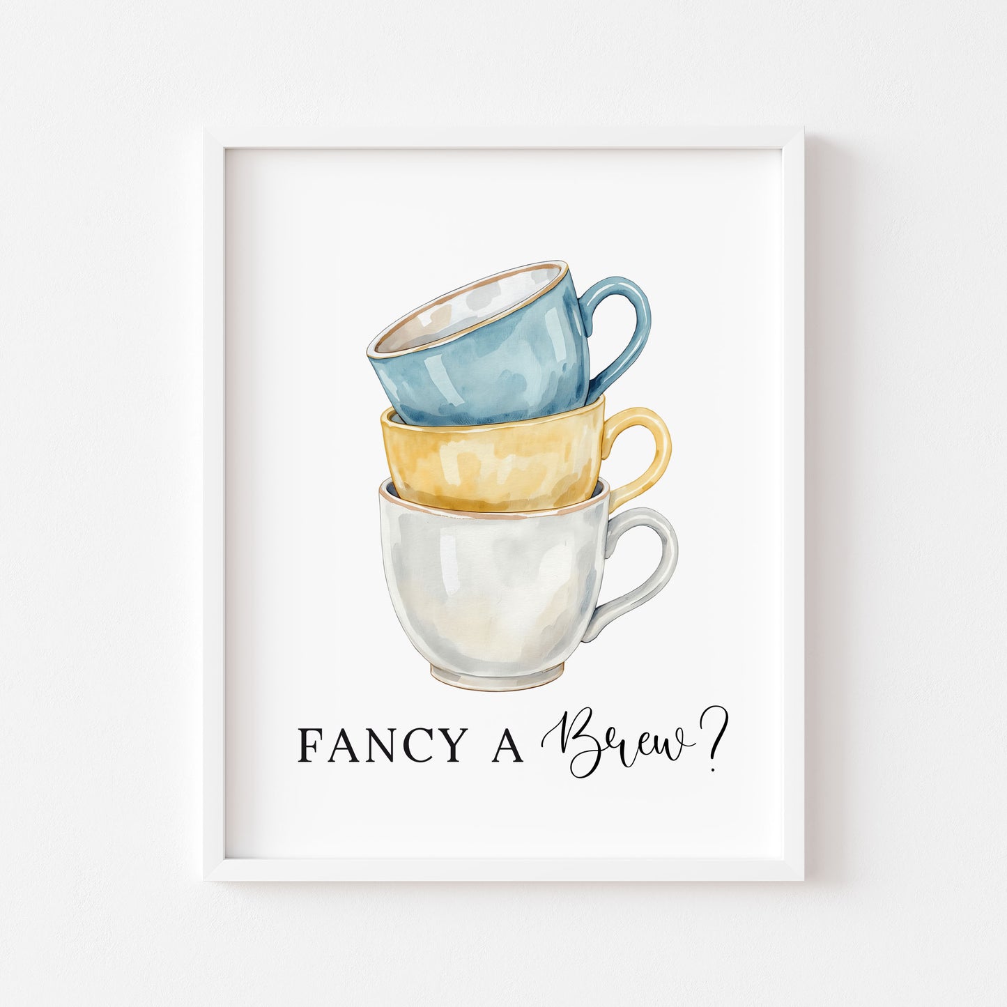 Tea cups fancy a brew? cup of tea blue yellow Kitchen Art (Unframed)