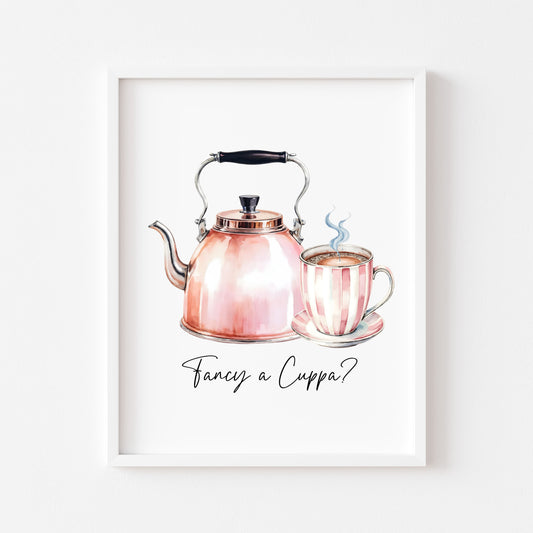 Tea print, Fancy a cuppa? cute pink tea & kettle cup watercolour kitchen office home unframed wall art poster print