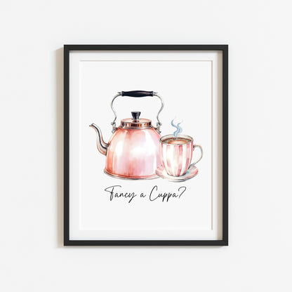 Tea print, Fancy a cuppa? cute pink tea & kettle cup watercolour kitchen office home unframed wall art poster print