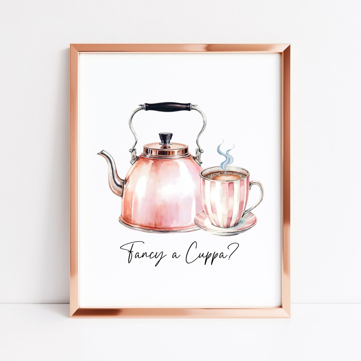Tea print, Fancy a cuppa? cute pink tea & kettle cup watercolour kitchen office home unframed wall art poster print