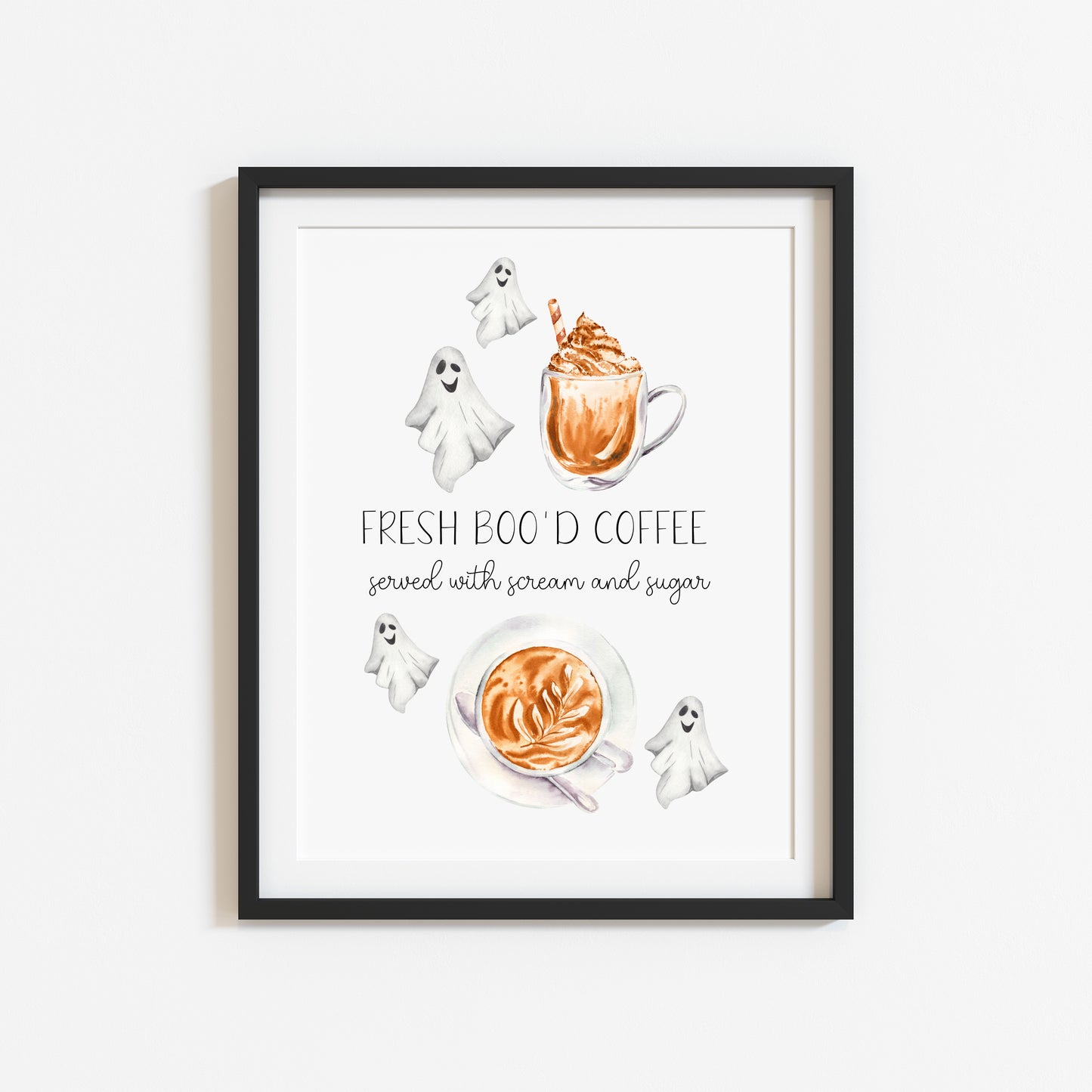 Fresh Boo'd coffee served with sugar & scream spooky ghost coffee halloween unframed wall art poster print