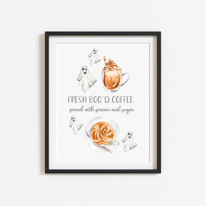 Fresh Boo'd coffee served with sugar & scream spooky ghost coffee halloween unframed wall art poster print