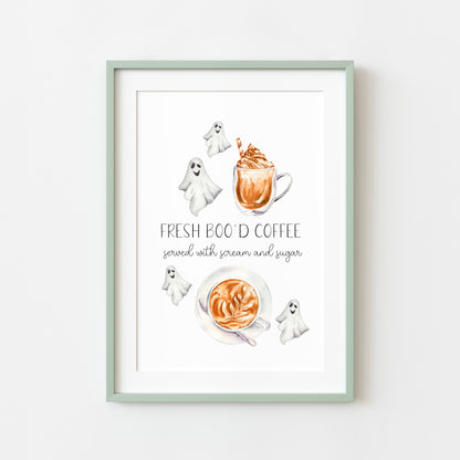 Fresh Boo'd coffee served with sugar & scream spooky ghost coffee halloween unframed wall art poster print