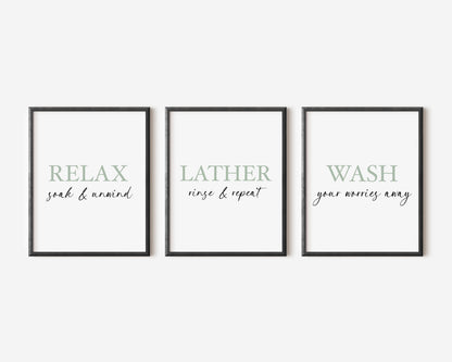 Set of 3 bathroom green relax soak and unwind, Lather rinse repeat, wash your worries away wall art poster unframed prints