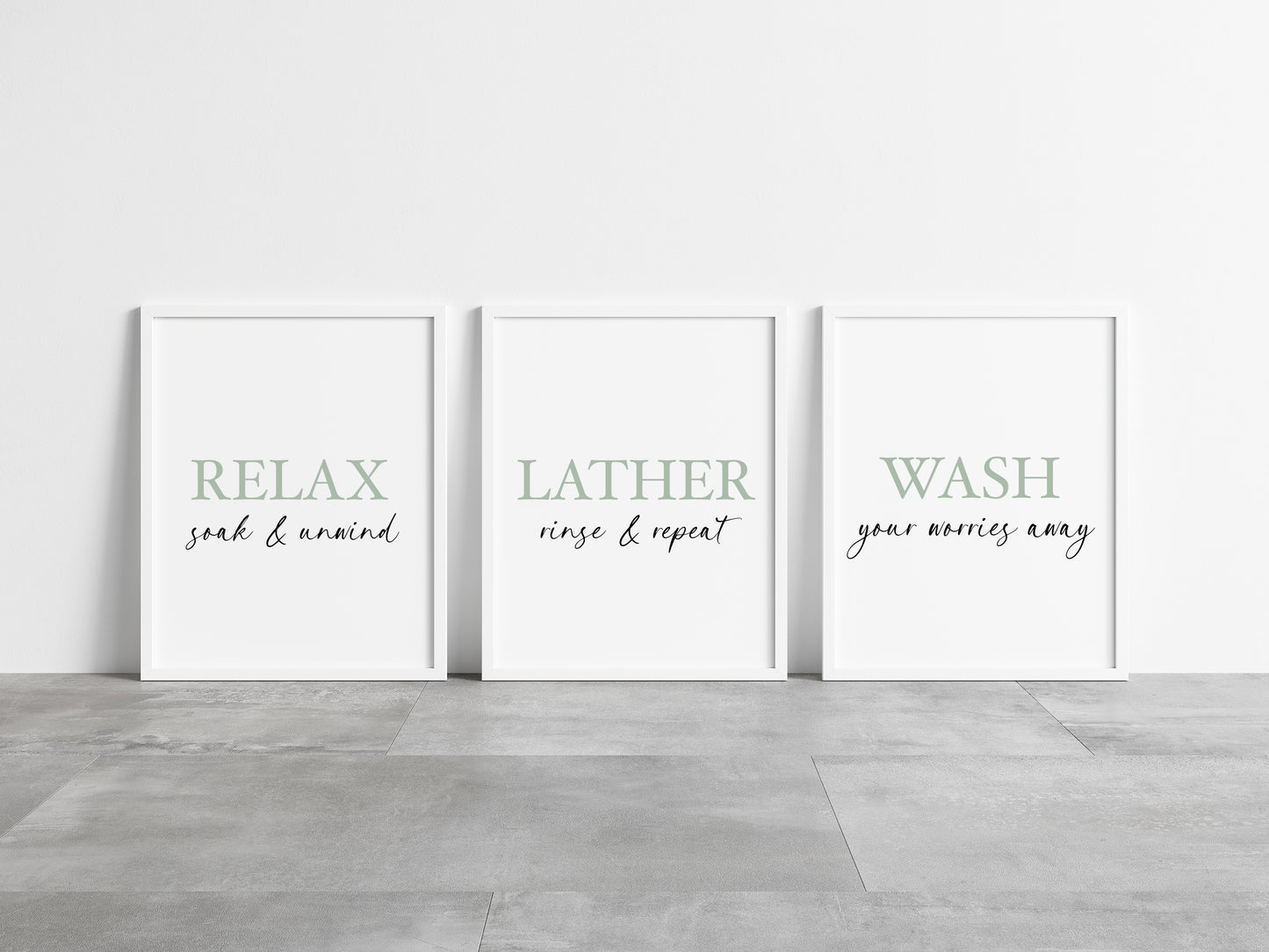 Set of 3 bathroom green relax soak and unwind, Lather rinse repeat, wash your worries away wall art poster unframed prints