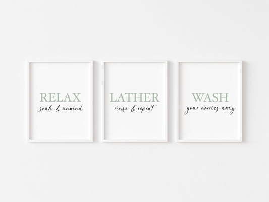 Set of 3 bathroom green relax soak and unwind, Lather rinse repeat, wash your worries away wall art poster unframed prints