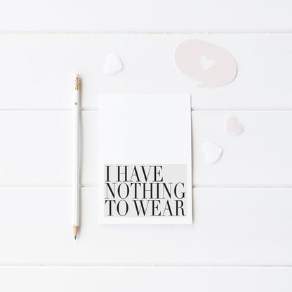I have nothing to wear grey fashion bedroom dressing room unframed wall art poster print