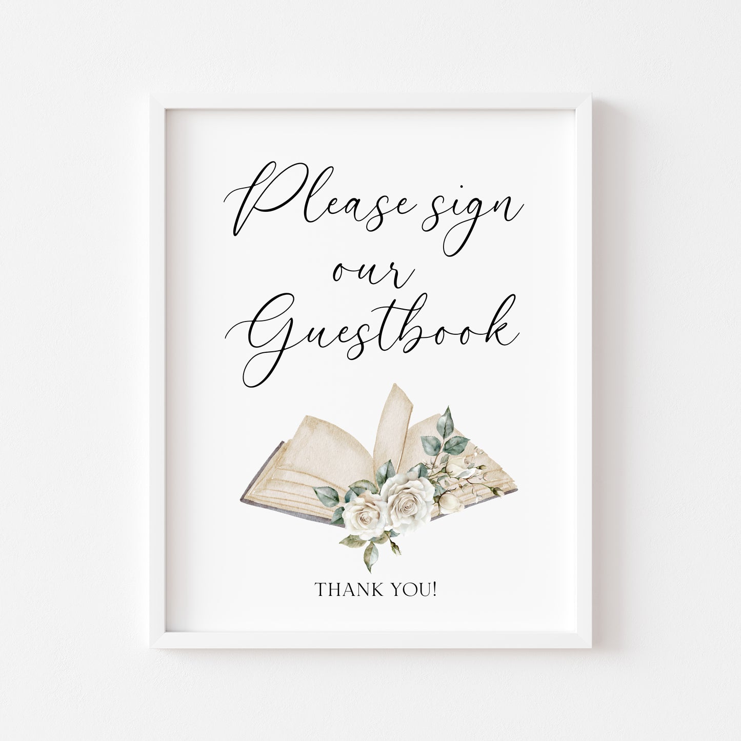 Guest book, please sign white roses wedding day sign Decor (Unframed)