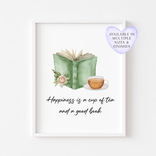 Happiness is a cup of tea and a good watercolour green book and roses unframed wall art poster print