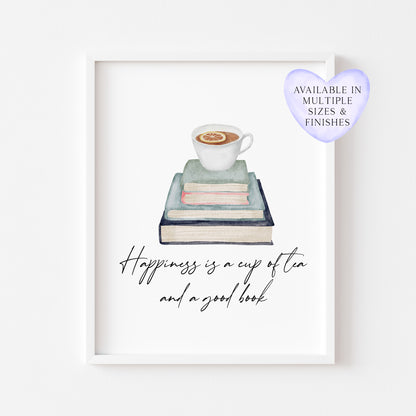 Happiness is a cup of tea and a good watercolour stack of books unframed wall art poster print